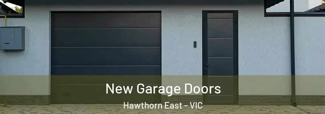 New Garage Doors Hawthorn East - VIC
