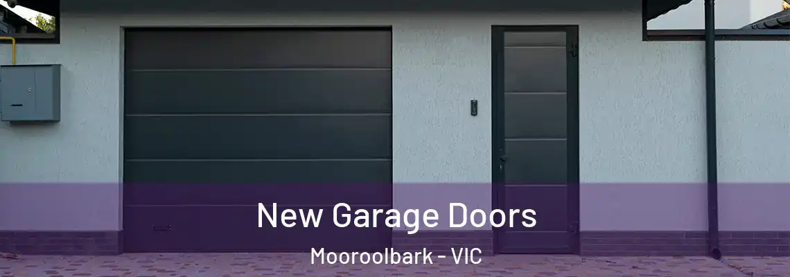 New Garage Doors Mooroolbark - VIC