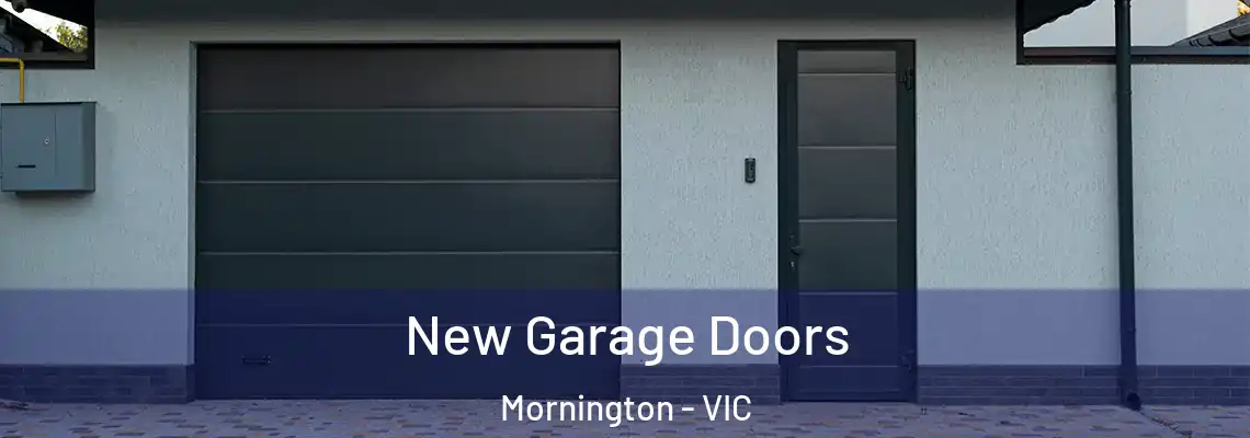 New Garage Doors Mornington - VIC
