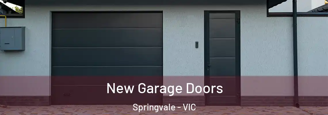 New Garage Doors Springvale - VIC