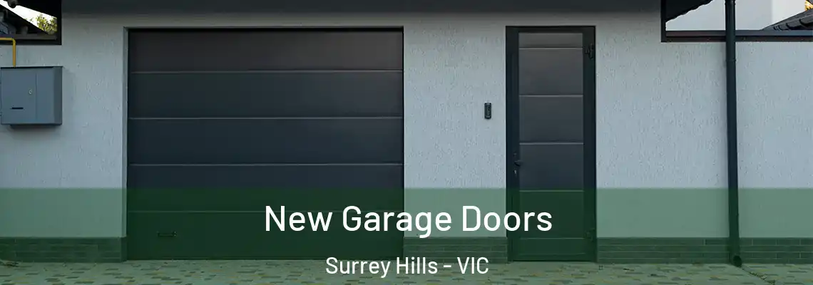 New Garage Doors Surrey Hills - VIC