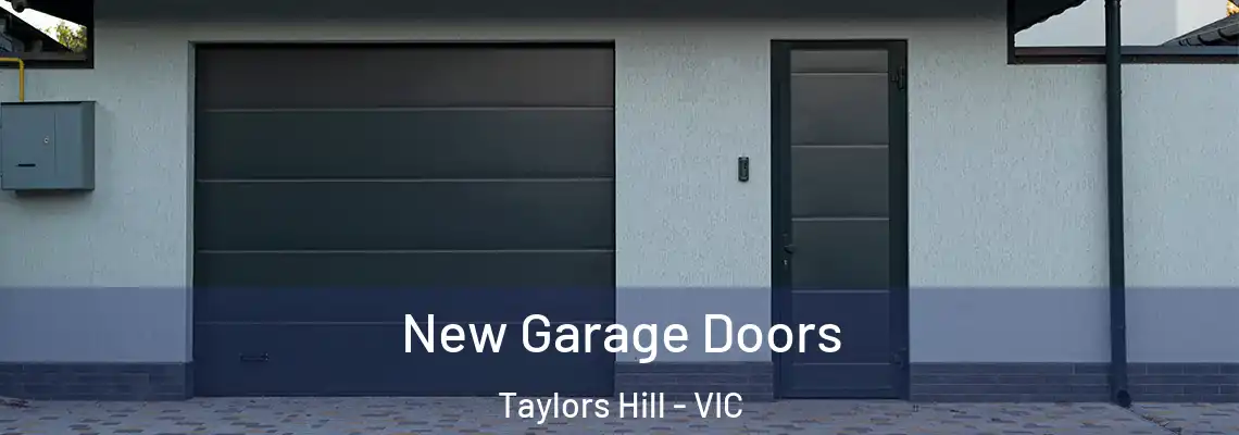 New Garage Doors Taylors Hill - VIC