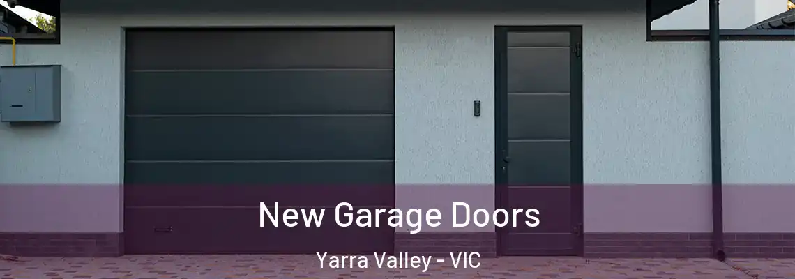 New Garage Doors Yarra Valley - VIC