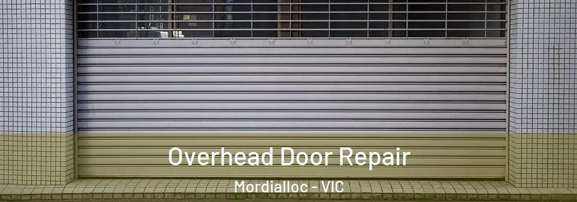 Overhead Door Repair Mordialloc - VIC