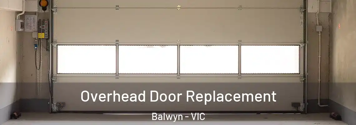 Overhead Door Replacement Balwyn - VIC