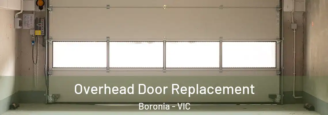 Overhead Door Replacement Boronia - VIC