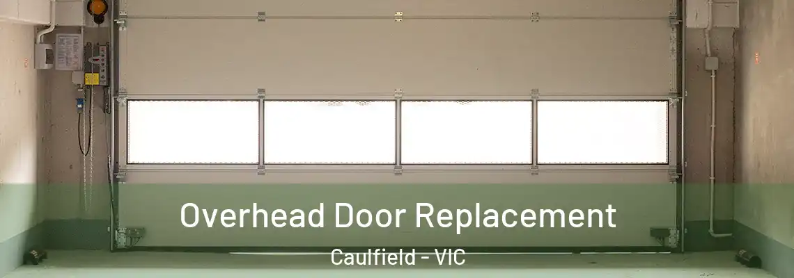  Overhead Door Replacement Caulfield - VIC
