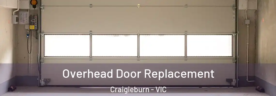  Overhead Door Replacement Craigieburn - VIC