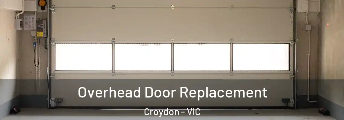  Overhead Door Replacement Croydon - VIC