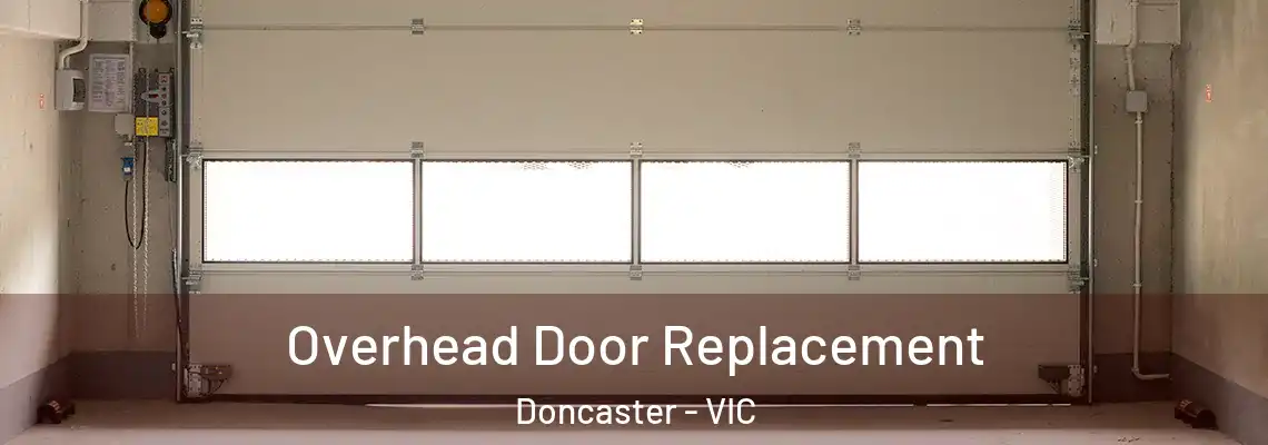  Overhead Door Replacement Doncaster - VIC