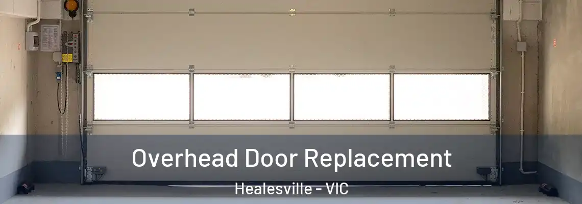 Overhead Door Replacement Healesville - VIC