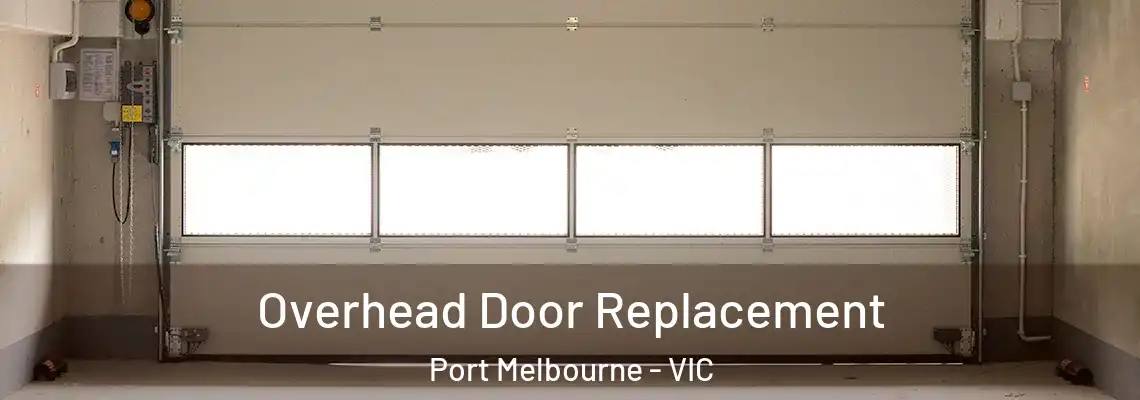  Overhead Door Replacement Port Melbourne - VIC
