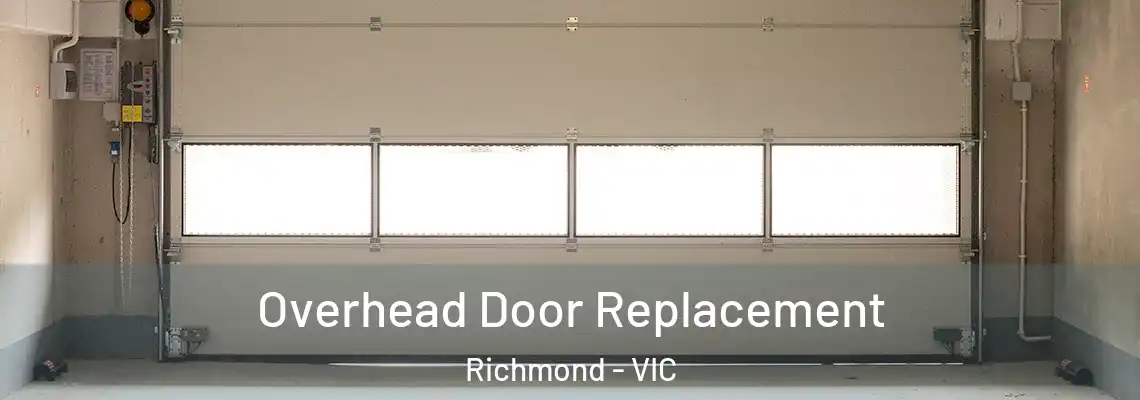 Overhead Door Replacement Richmond - VIC