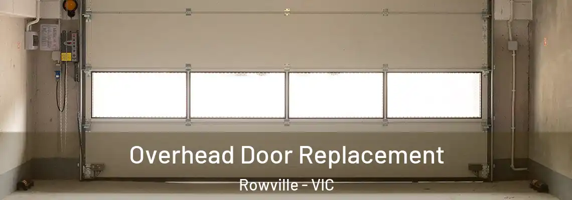 Overhead Door Replacement Rowville - VIC