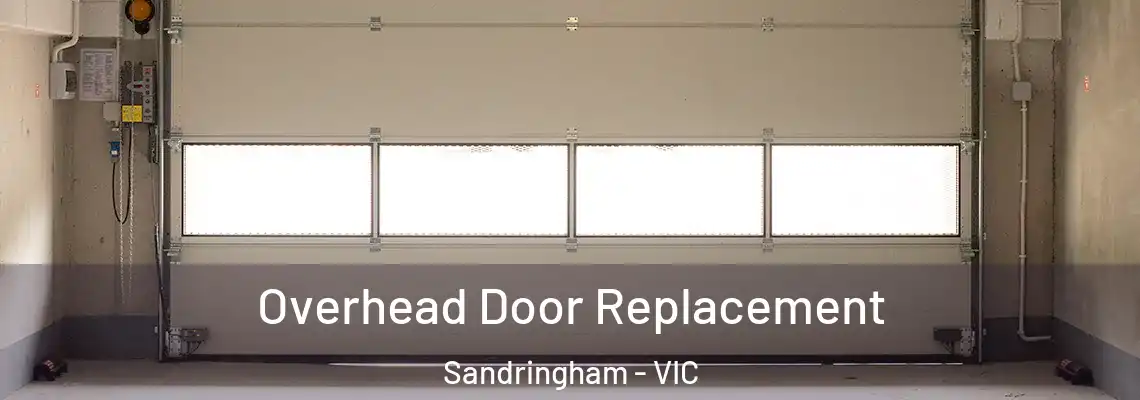  Overhead Door Replacement Sandringham - VIC