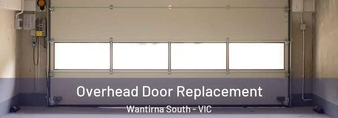 Overhead Door Replacement Wantirna South - VIC