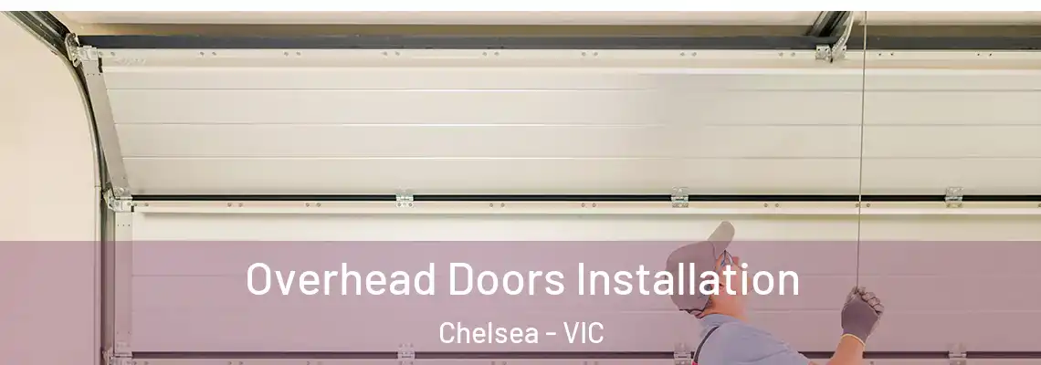 Overhead Doors Installation Chelsea - VIC