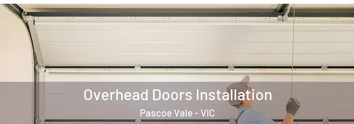 Overhead Doors Installation Pascoe Vale - VIC