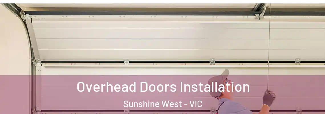 Overhead Doors Installation Sunshine West - VIC