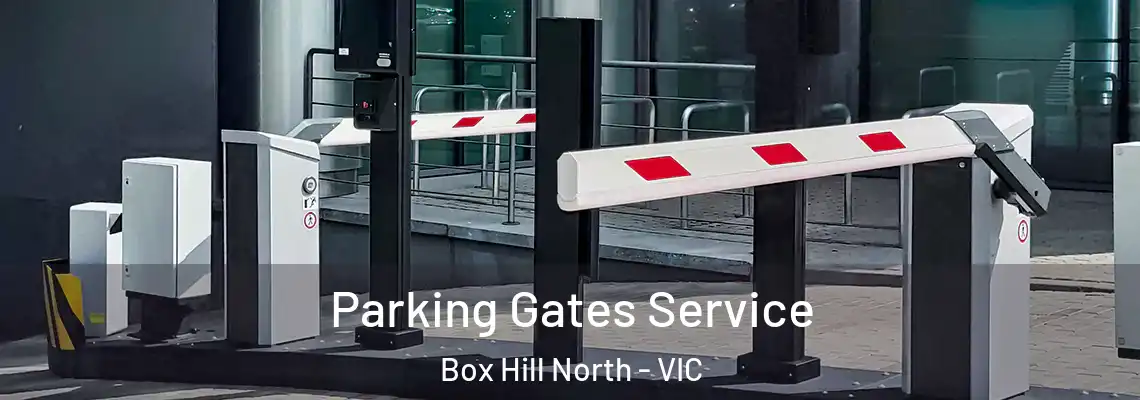  Parking Gates Service Box Hill North - VIC