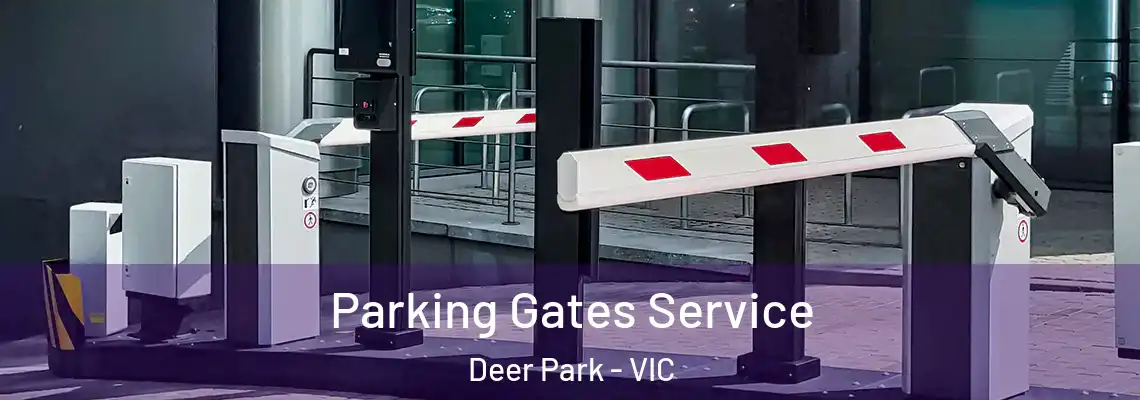  Parking Gates Service Deer Park - VIC