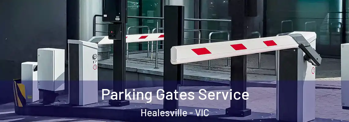 Parking Gates Service Healesville - VIC