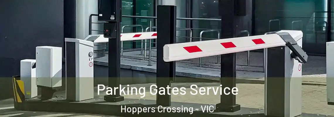 Parking Gates Service Hoppers Crossing - VIC
