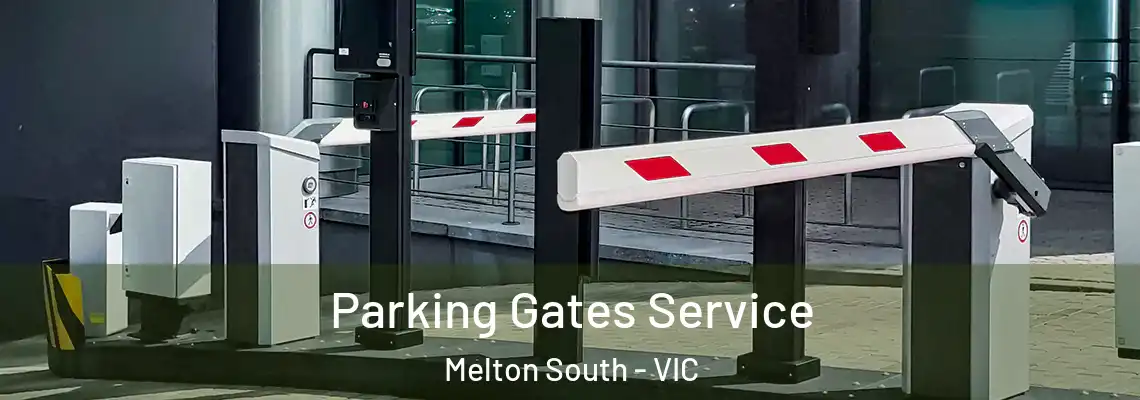 Parking Gates Service Melton South - VIC
