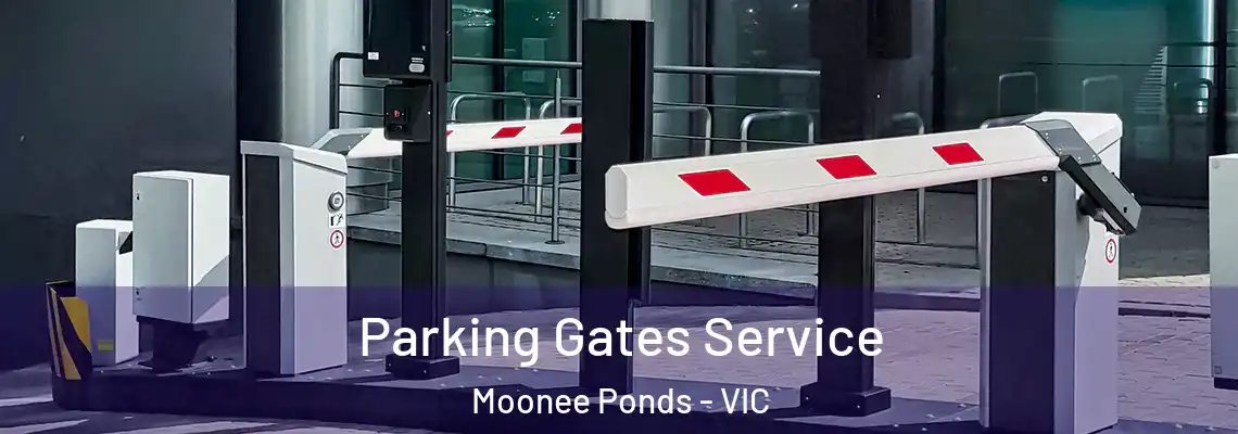  Parking Gates Service Moonee Ponds - VIC