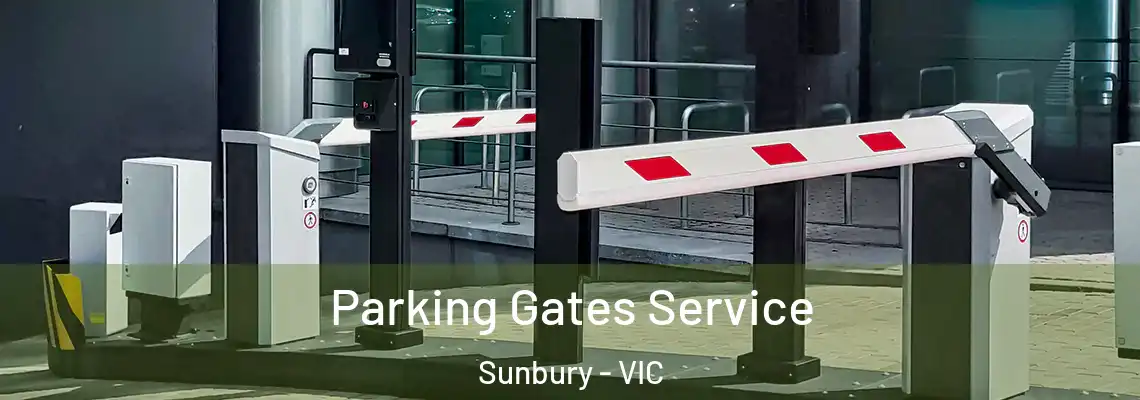  Parking Gates Service Sunbury - VIC