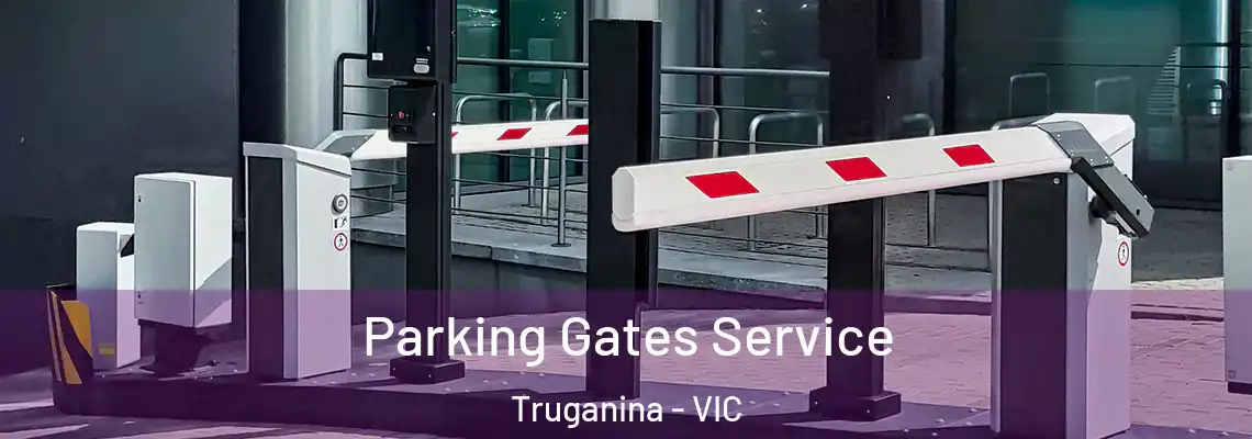 Parking Gates Service Truganina - VIC