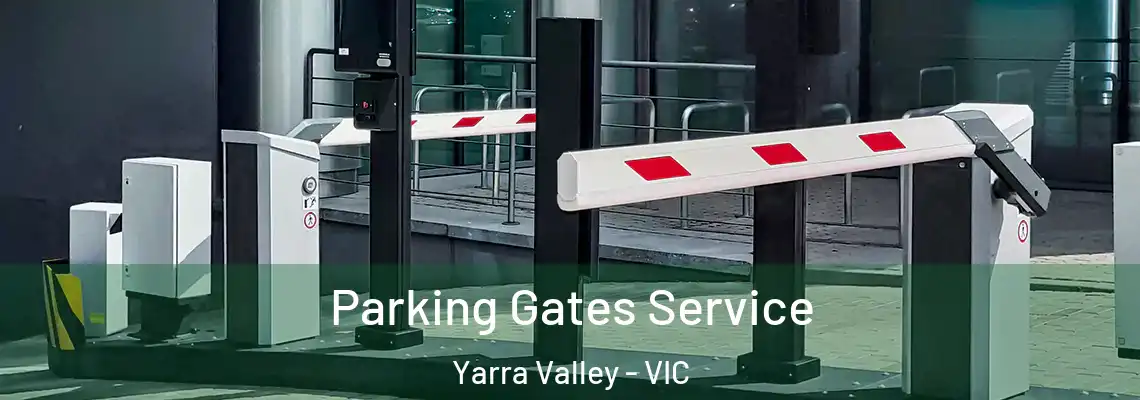  Parking Gates Service Yarra Valley - VIC