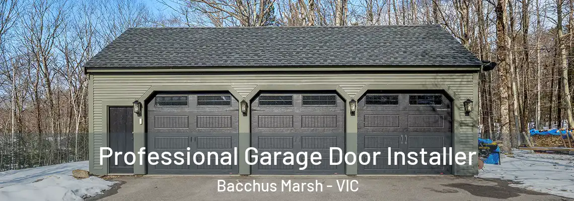 Professional Garage Door Installer Bacchus Marsh - VIC