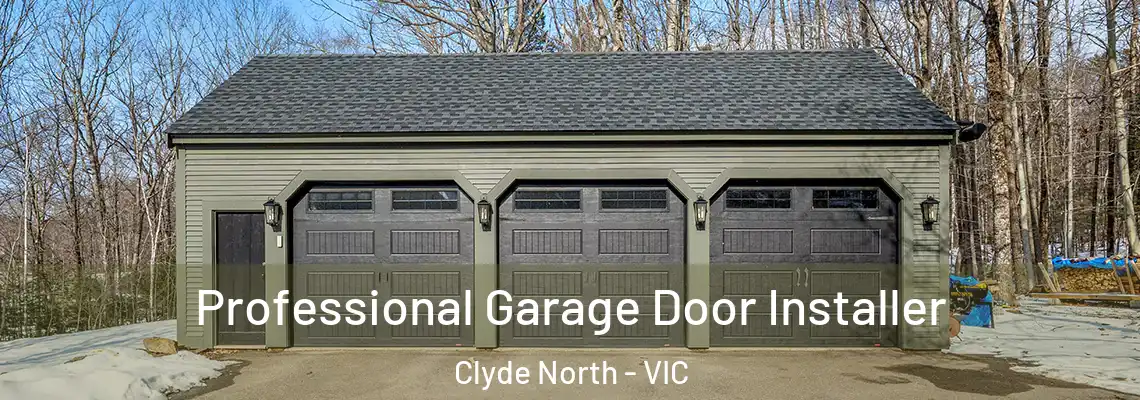 Professional Garage Door Installer Clyde North - VIC