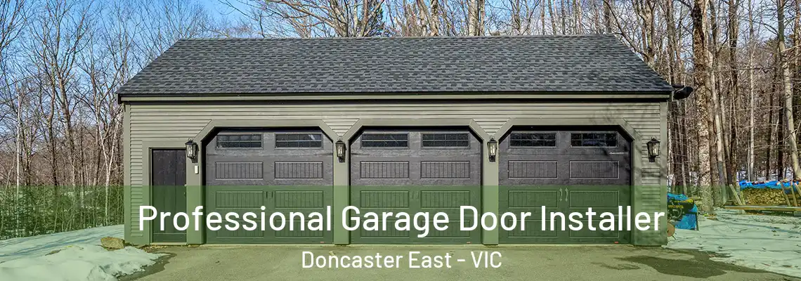 Professional Garage Door Installer Doncaster East - VIC