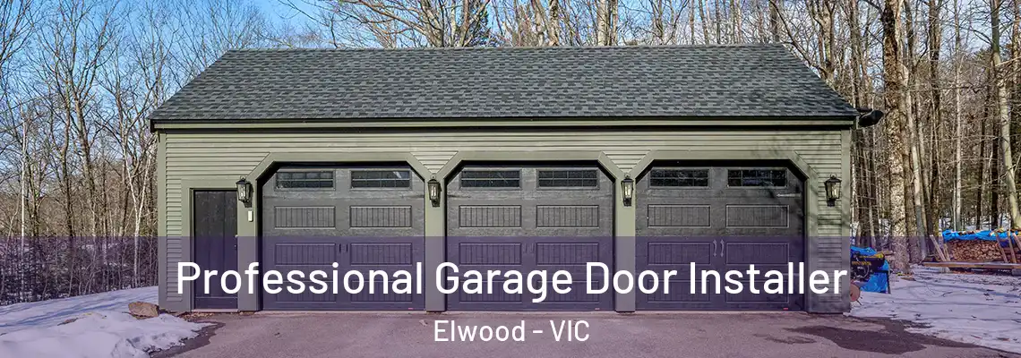 Professional Garage Door Installer Elwood - VIC