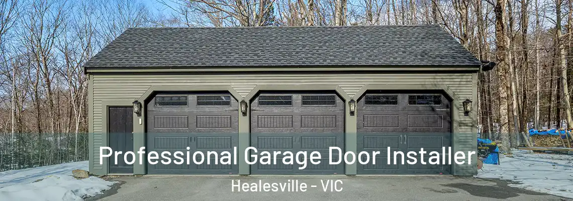  Professional Garage Door Installer Healesville - VIC