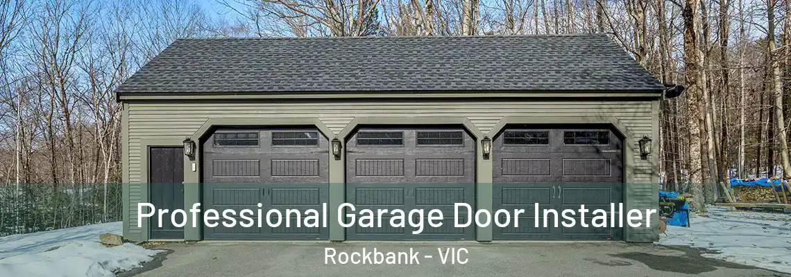 Professional Garage Door Installer Rockbank - VIC