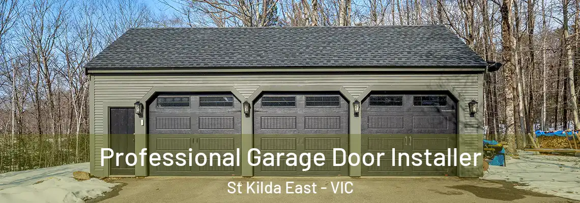  Professional Garage Door Installer St Kilda East - VIC