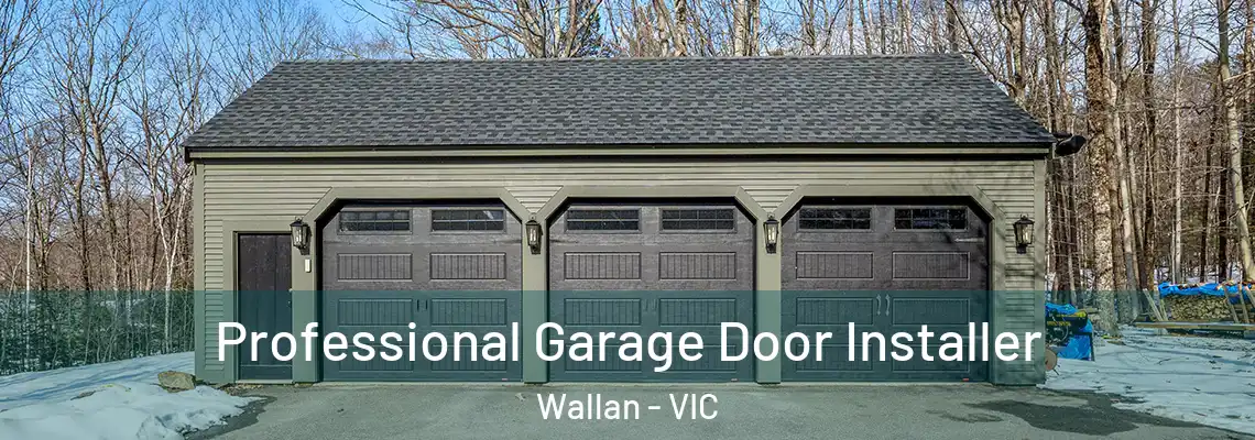  Professional Garage Door Installer Wallan - VIC