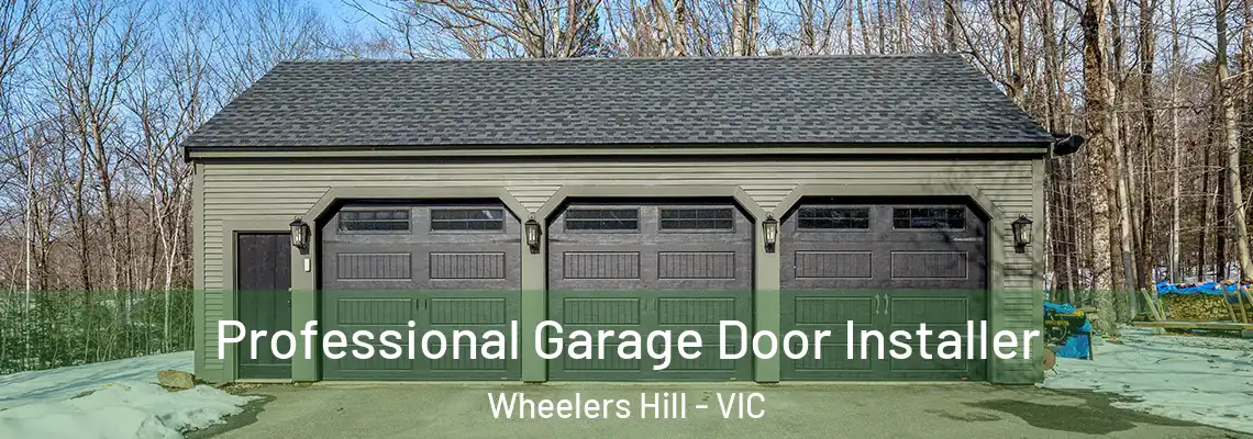 Professional Garage Door Installer Wheelers Hill - VIC