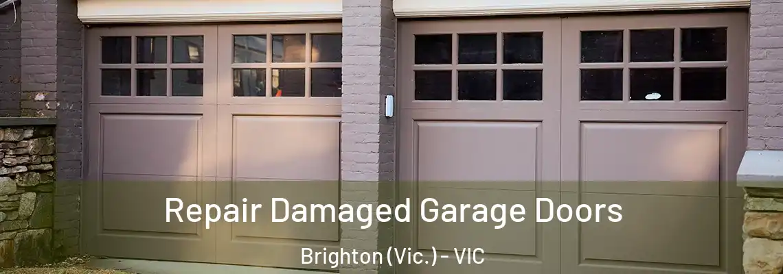 Repair Damaged Garage Doors Brighton (Vic.) - VIC