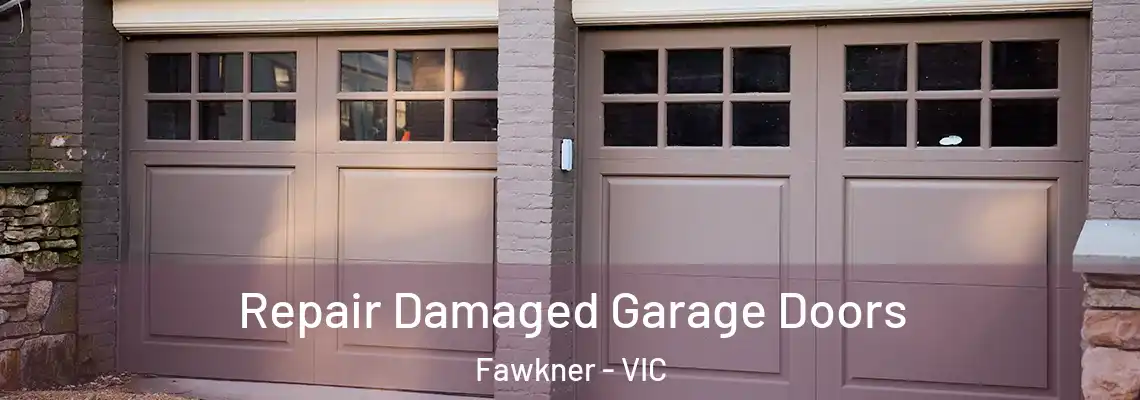 Repair Damaged Garage Doors Fawkner - VIC