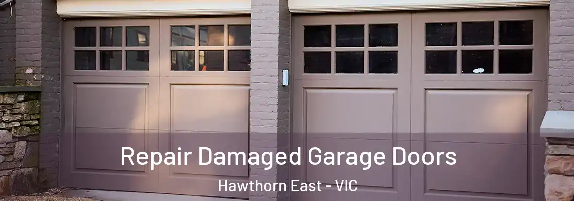  Repair Damaged Garage Doors Hawthorn East - VIC