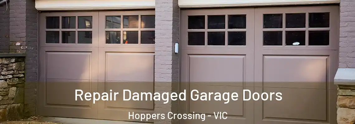 Repair Damaged Garage Doors Hoppers Crossing - VIC