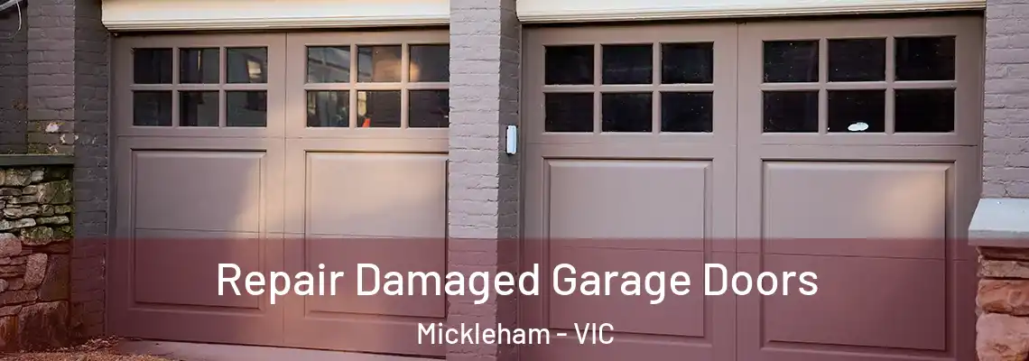 Repair Damaged Garage Doors Mickleham - VIC
