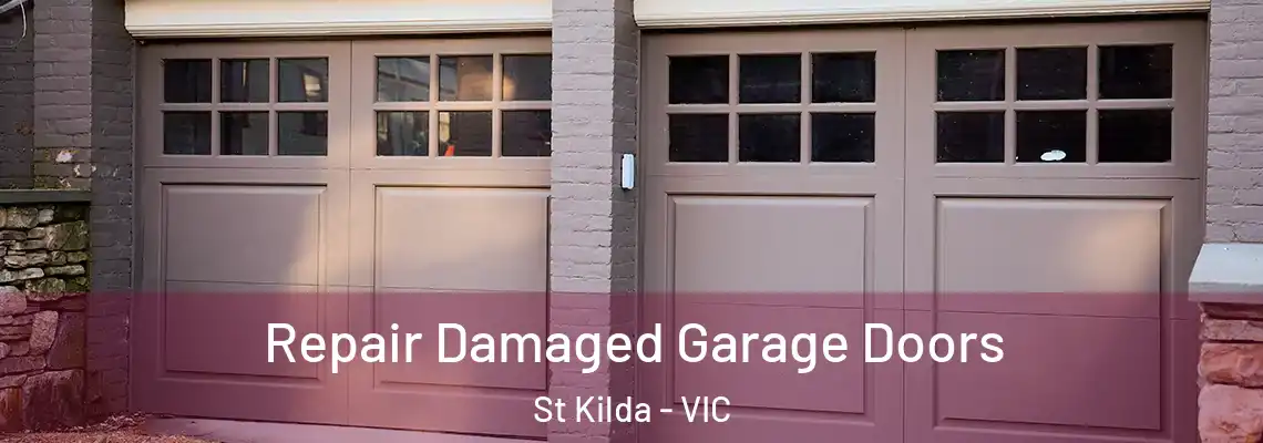Repair Damaged Garage Doors St Kilda - VIC