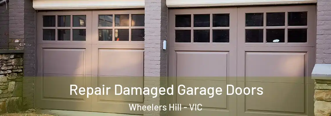  Repair Damaged Garage Doors Wheelers Hill - VIC