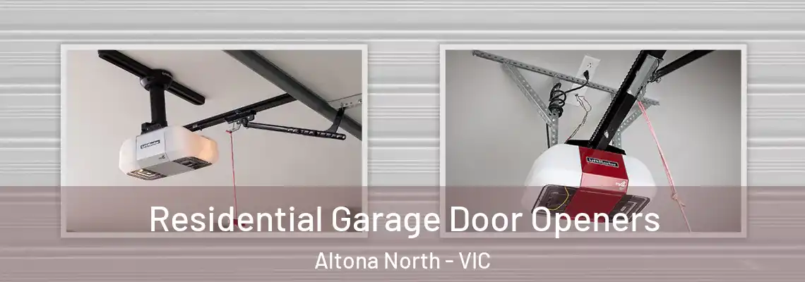  Residential Garage Door Openers Altona North - VIC