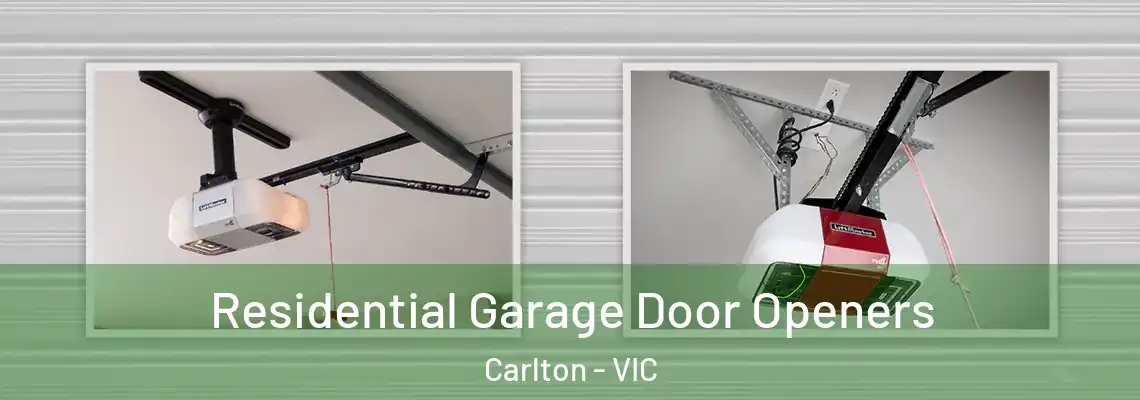 Residential Garage Door Openers Carlton - VIC